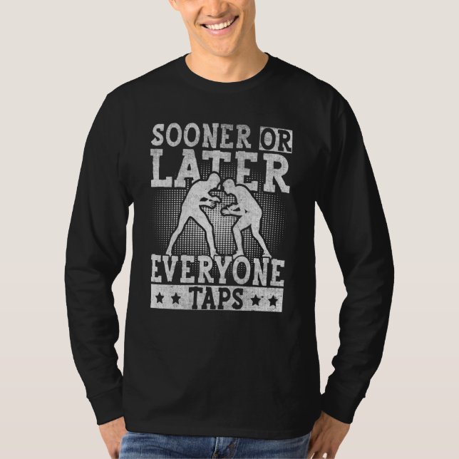 Sooner or Later Everyone Taps Cool Wrestling  1 T-Shirt (Vorderseite)