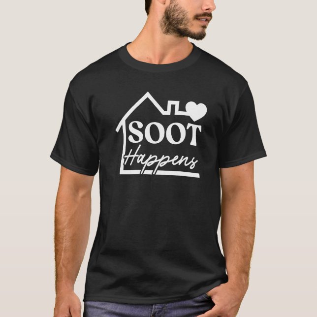 Soot Happens Professionelle Feuerplatz Schornstein T-Shirt (Vorderseite)