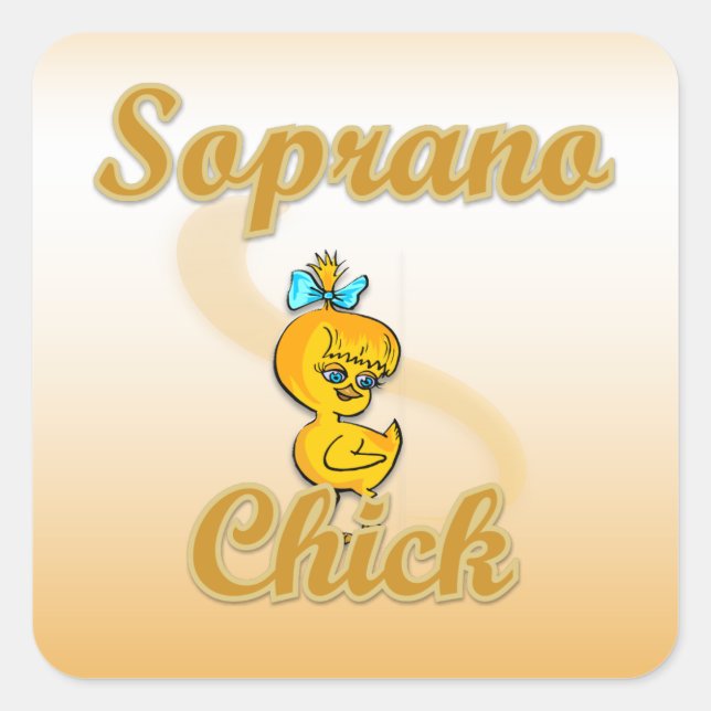 Soprano Chick Quadratischer Aufkleber (Vorderseite)