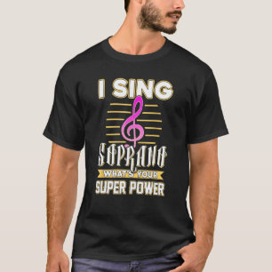 Soprano Sängermusikchor T-Shirt