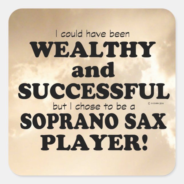 Soprano Sax Reiche und erfolgreiche Square Sticker (Vorderseite)
