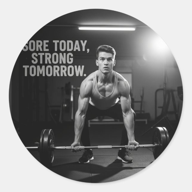 Sore Today Strong Tomorrow Fitness Gym Quote – Mot Runder Aufkleber (Vorderseite)