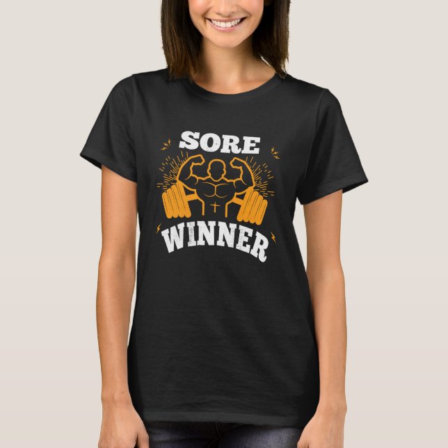 Sore Winner  Gym Quote Workout Exercise And Fitnes T-Shirt (Vorderseite)