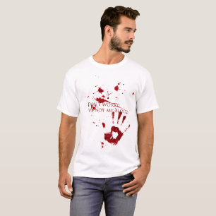 Sorgen Sie sich nicht, es ist nicht mein Blut T-Shirt
