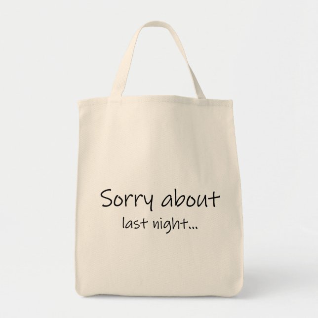 Sorry About Last Night Einkaufstasche (Vorne)