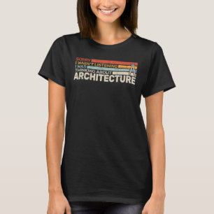 Sorry Architektur Retro für Männer und Frauen arch T-Shirt