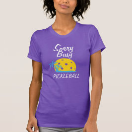 Sorry beschäftigt Pickleball Tropical T-Shirt