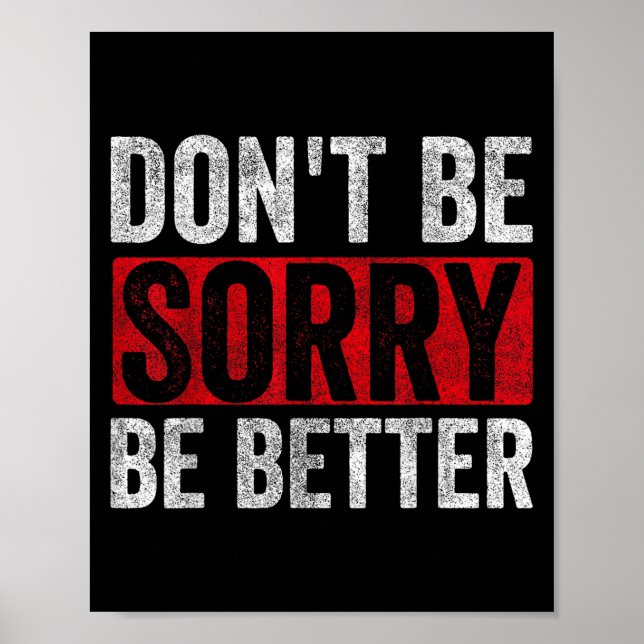 Sorry, besser Motivation Inspiration Quo Poster (Vorne)