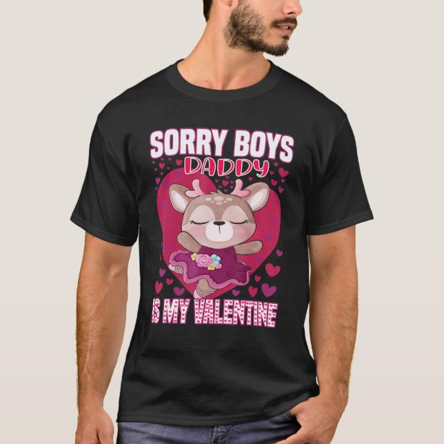 Sorry Boys Daddy is my Valentine Niedlich Ballerin T-Shirt (Vorderseite)