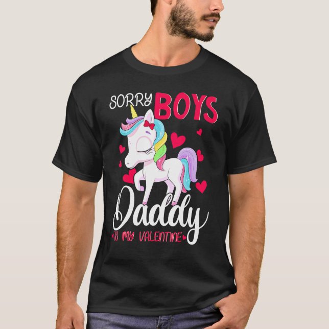Sorry Boys Daddy is my Valentine's Day U T-Shirt (Vorderseite)