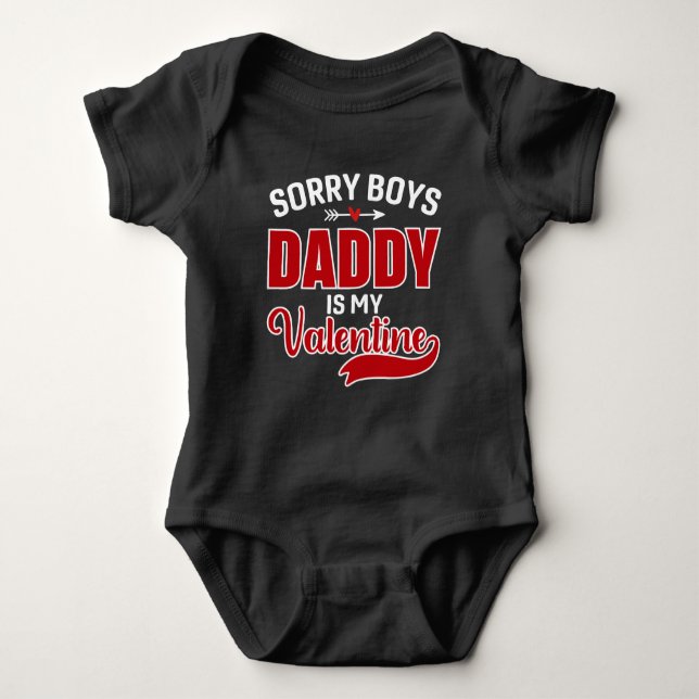 Sorry Boys Daddy ist mein Valentine Baby Strampler (Vorderseite)