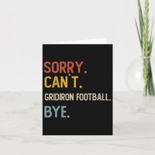 Sorry Can Gridiron Football by Shirts Gridiron Karte