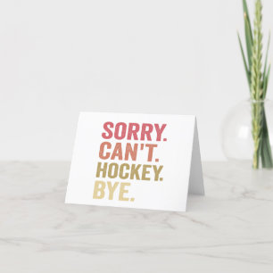 Sorry Can Hockey by Funny Hockey Lover Retro Dankeskarte