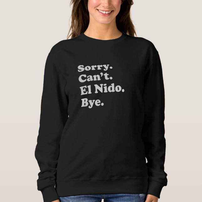 Sorry Can't Bye   Vacation Island El Nido Sweatshirt (Vorderseite)