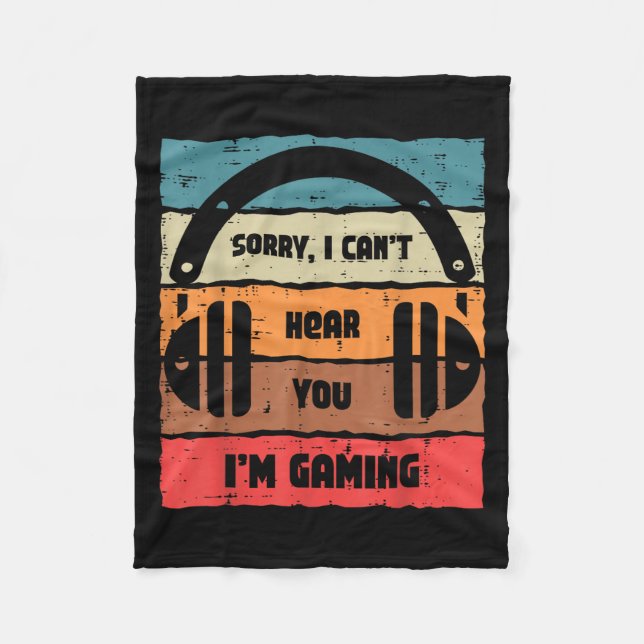 Sorry Cant Hear You Im Gaming Retro Video Gamer Me Fleecedecke (Vorderseite)