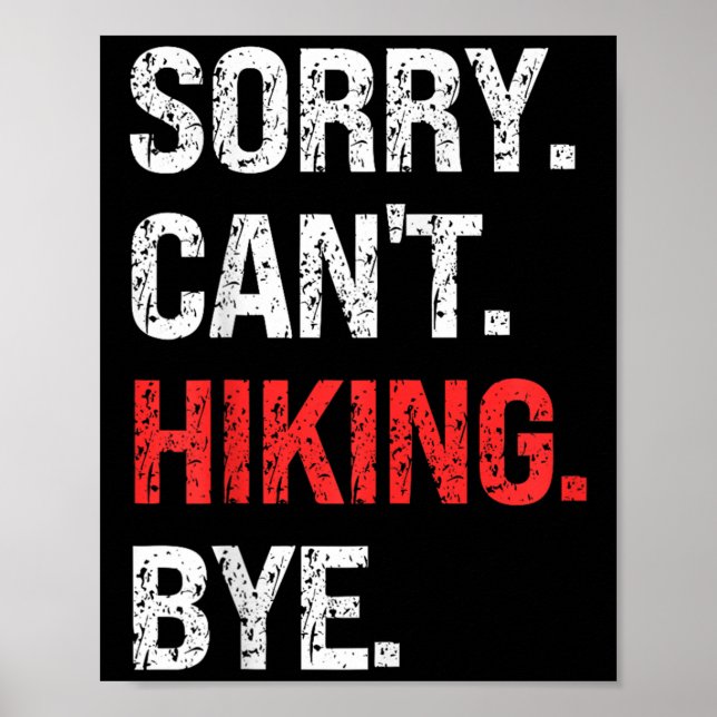 Sorry Can't Hiking Bye Retro Hiking Lovers  Poster (Vorne)