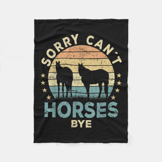 Sorry Can't Horses Bye Funny Horse  Fleecedecke (Vorderseite)