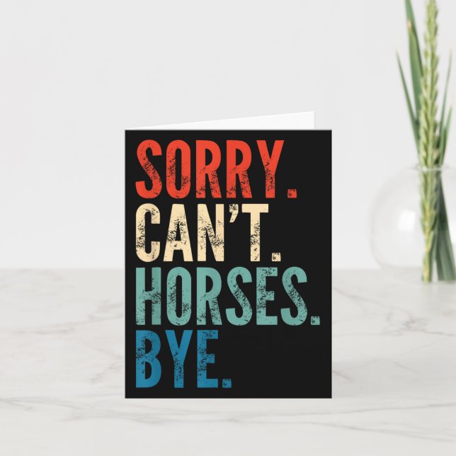 Sorry Can't Horses Bye Funny Riding Equestrian Vin Karte (Vorderseite)
