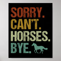 Sorry Cant Horses Bye Vintag Reitwagen Wom