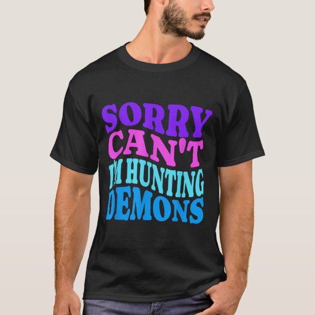 Sorry Can't Hunting Demons Korean P Music Hallowee T-Shirt (Vorderseite)