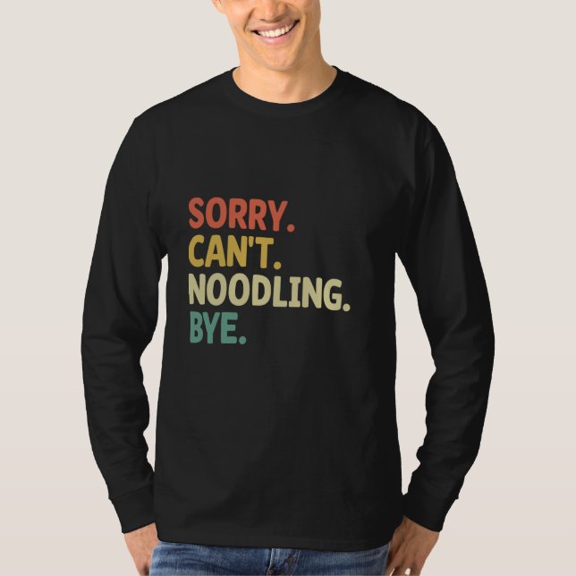 Sorry Can't Noodling Bye Noodler Catfish Hands Cat T-Shirt (Vorderseite)