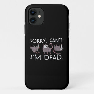Sorry Can't possum Dead Funny Opossum Fake Death T Case-Mate iPhone Hülle