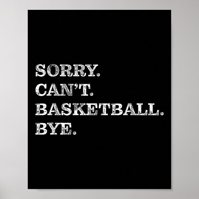 Sorry Can't Sketll Bye - Funny  Poster (Vorne)