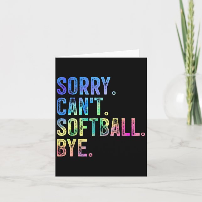 Sorry Can't Softball Bye Funny Softball Lover  Karte (Vorderseite)