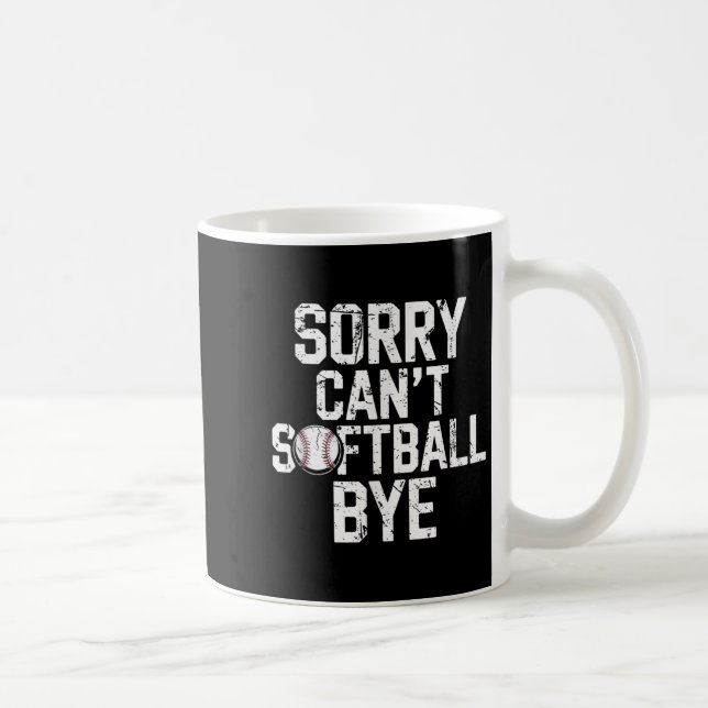Sorry Can't Softball Bye Softball Player Girls  Kaffeetasse (Rechts)
