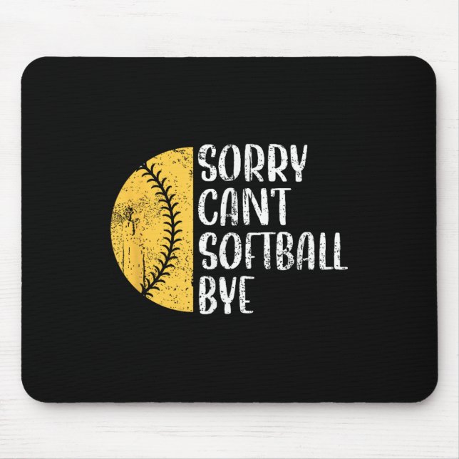 Sorry Can't Softball Bye Softball Player  Mousepad (Vorne)