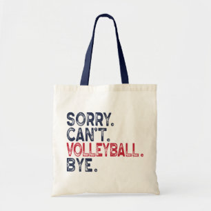 Sorry Can't Volleyball by Funny Tragetasche