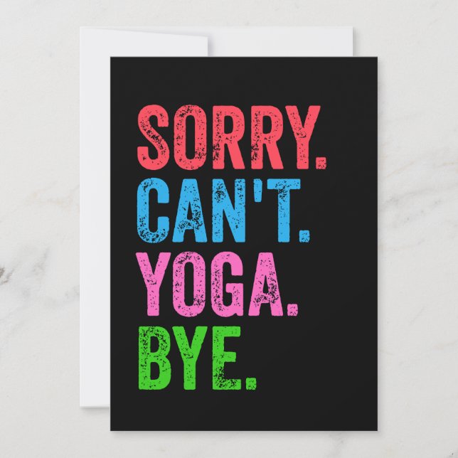Sorry Can't Yoga Bye Funny Einladung (Vorderseite)