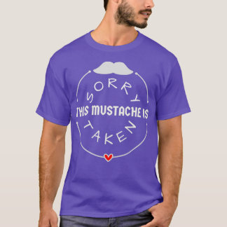Sorry, dass dieser Mustache genommen wird Sorry, d T-Shirt