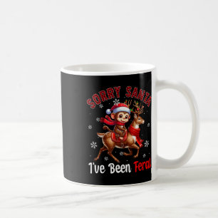 Sorry, dass ich Feral Weihnachten Weihnachten Weih Kaffeetasse