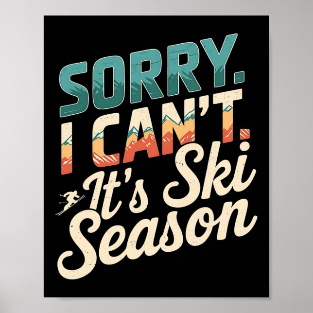 Sorry, dass ich seine Ski-Saison Wintersport 3 Poster (Vorne)
