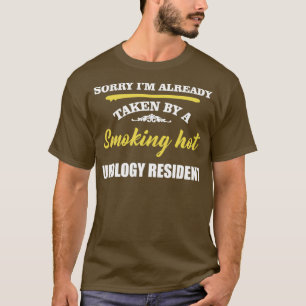 Sorry, dass ich von Raucher-Hot-Urology-Resident 1 T-Shirt