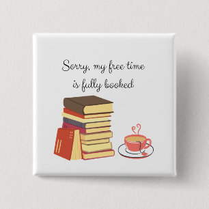 Sorry, dass meine Freizeit vollständig gebucht ist Button