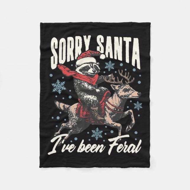 Sorry, dass Santa I war Feral Raccoon Rentier Chri Fleecedecke (Vorderseite)