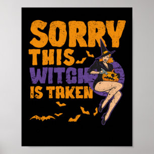 Sorry, diese Hexe hat lustige Halloween-Hexen geno Poster