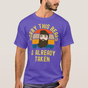 Sorry, dieser Bart ist bereits 40 genommen T-Shirt