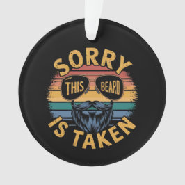 Sorry, dieser Bart ist Funny Vintag Design genomme Ornament