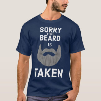 SORRY DIESES BARD WIRD 81 1 EINGENOMMEN T-Shirt