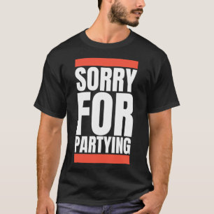 Sorry Funny für Feiertag Halloween Geburtstagskurs T-Shirt