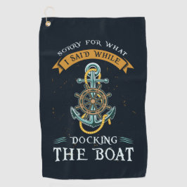 Sorry für das, was ich beim Docking Bootführer ges Golfhandtuch