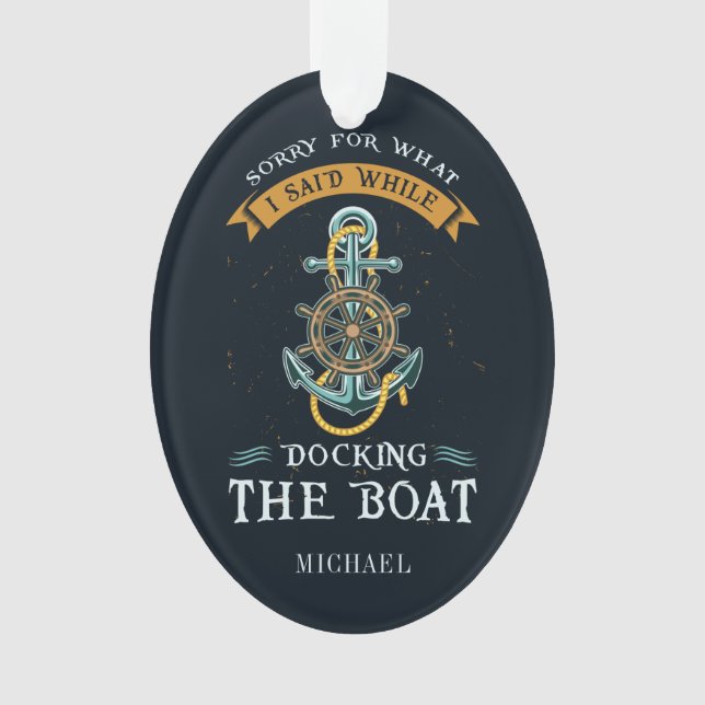 Sorry für das, was ich beim Docking Bootführer ges Ornament (Vorderseite)