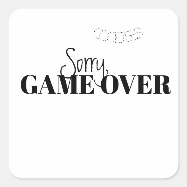 SORRY GAME OVER STICKER (Vorderseite)