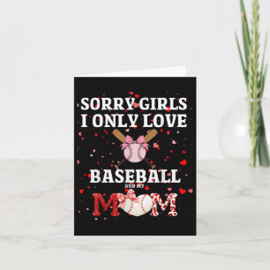 Sorry Girls I only Liebe Baseball & amp; Meine Mam Karte