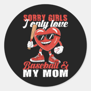 Sorry Girls ich nur Liebe Baseball und meine Mama Runder Aufkleber