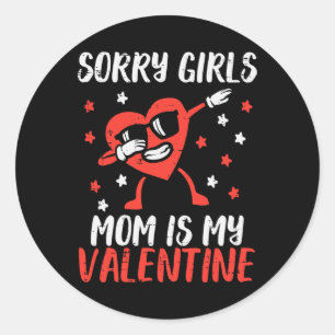 Sorry Girls Mama My Valentine Heart Dab Kindermädc Runder Aufkleber