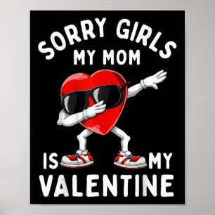 Sorry Girls meine Mama ist Valentine Heart Valenti Poster